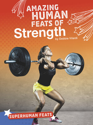 cover image of Amazing Human Feats of Strength